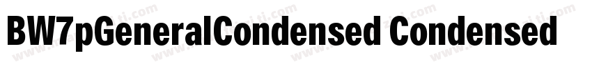 BW7pGeneralCondensed Condensed字体转换